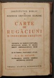 ✝ rara 1941 CARTE de RUGACIUNI si INDRUMARI CRESTINE Regele Mihai I 248 pag Binecuvantare SFANTUL SINOD, NICODIM Patriarh BOR Biserica Ortodoxa Romana