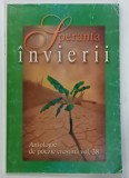 SPERANTA INVIERII , ANTOLOGIE DE POEZIE CRESTINA , VOLUMUL 38, 2002