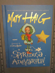 Spiridu?a adevarului - Matt Haig foto