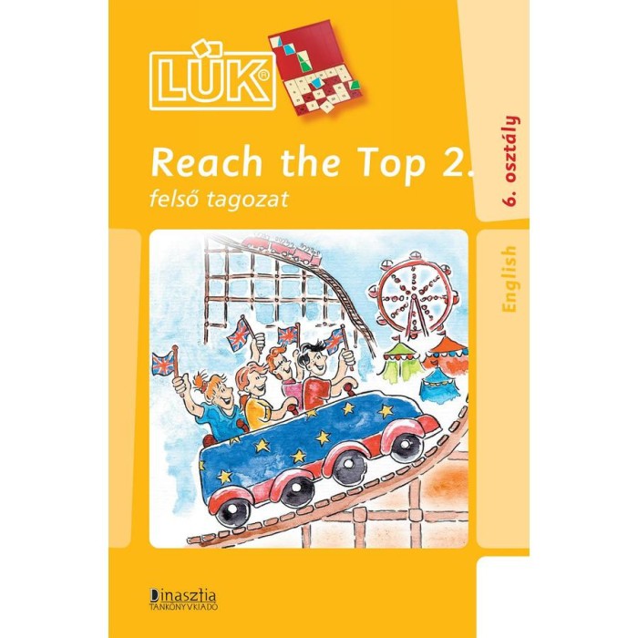 Reach The Top 2 - felső tagozat - T&ouml;r&ouml;k &Aacute;gnes szerkesztette
