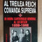 Al treilea Reich. Comanda suprema. In inima cartierului general al lui Hitler 1939-1945- Walter Warlimont