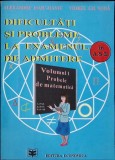 DIFICULTATI SI PROBLEME LA EXAMENUL DE ADMITERE-ALEXANDRU ISAIC-MANIU VIOREL GH. VODA-354737