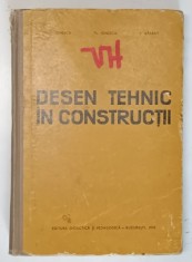 DESEN TEHNIC IN CONSTRUCTII de V. IONESCU , FL. IONESCU , V. BARBAT , 1970 , * PREZINTA HALOURI DE APA SI URME DE UZURA