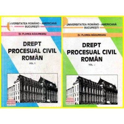 Florea Magureanu - Drept procesual civil roman vol.I - II - 102526 foto