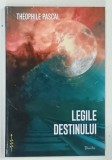 LEGILE DESTINULUI de THEOPHILE PASCAL , 2018