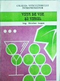 Cumpara ieftin Nicolae Lupsa - Calauza viticultorului, volumul 3. Vita de vie si vinul