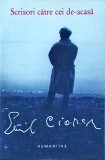 Emil Cioran - Scrisori catre cei de-acasa