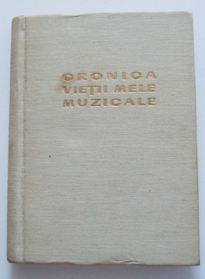 Rimski-Korsakov - Cronica vieții mele muzicale (cartonată) foto