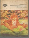 Craisorul Horia - Liviu Rebreanu, Roman, Editura Minerva, 1983, Biblioteca Pentru Toti