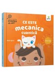 Cumpara ieftin Ce este mecanica cuantica