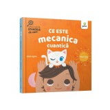 Ce este mecanica cuantica