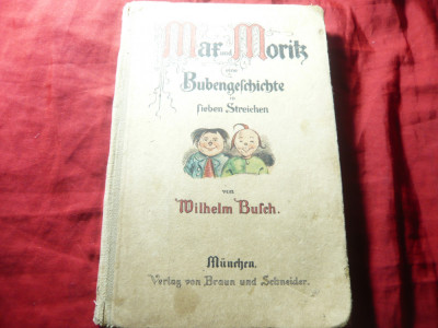 Max si Moritz - in 7 povestiri versuri -de Busch Wilhelm ,cca.1920 lb. germana foto