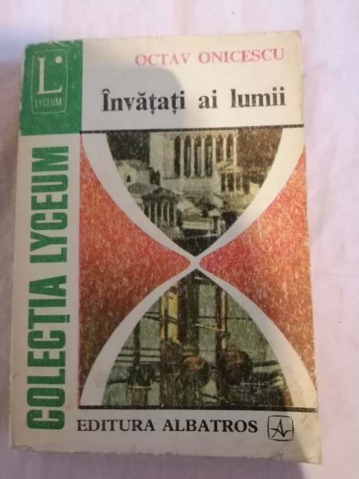 Octav Onicescu - Invatati ai lumii