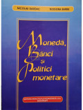 Nicolae Bardac - Moneda, banci si politici monetare (editia 2005)