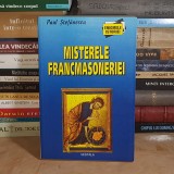 PAUL STEFANESCU - MISTERELE FRANCMASONERIEI , 2002 *
