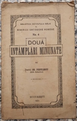 Doua intamplari minunate - Preotul Gr. Pisculescu (Gala Galaction)// 1924 foto