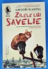 Grigori Slujitel - Zilele lui Savelie, Humanitas Fiction