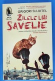 Grigori Slujitel - Zilele lui Savelie