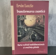Ervin Laszlo - Transformarea Cuantica - Elena Francisc, Spiritualitate, Ezoterism