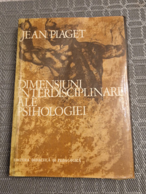 Dimensiuni interdisciplinare ale Psihologiei Jean Piaget foto