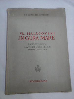 VL. MAIACOVSKI &amp;quot;IN GURA MARE &amp;quot; (poem) + TEXTUL ORIGINAL in limba rusa si TEXT in limba franceza - CICERONE TEODORESCU (dedicatia autorulu foto