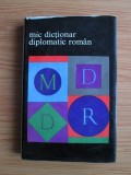 Cumpara ieftin Mic dictionar diplomatic roman (1967, editie cartonata)