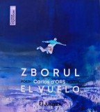 Zborul. El vuelo - 2023 - Carlos Dors (AN221), Junimea