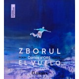Zborul. El vuelo - 2023 - Carlos Dors (AN221)