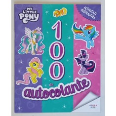 MY LITTLE PONY , 100 DE AUTOCOLANTE , ACTIVITATI DISTRACTIVE , 2025
