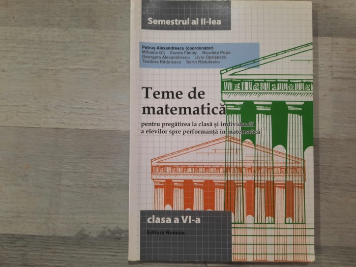 Teme de matematica.Clasa a VI a, semestrul al II lea de Petrus Alexandrescu