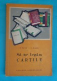 E. Nita si C. Radu &ndash; Sa ne legam cartile, 1961