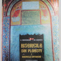 BISERICILE DIN PLOIESTI , VOL. I BISERICILE ORTODOXE , MONOGRAFIE , 2003 * MICI DEFECTE COTOR