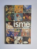 ...isme. Să &icirc;nțelegem arta &ndash; Aut. Stephen Little, Ed. Rao, 2005
