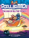 Popularmmos Presents the End of All the Things