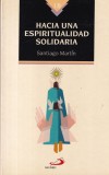Santiago Martin - Hacia una espiritualidad solidaria, Brosata