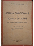 Marin Biciulescu - Scoala traditionala si scoala de maine (editia 1943)