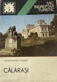 Mic indreptar turistic Calarasi, 1980, Alta editura