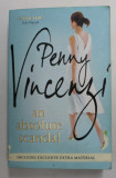 AN ABSOLUTE SCANDAL by PENNY VINCENZI , 2007