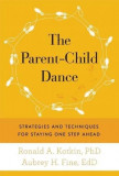 The Parent-Child Dance | Ronald A. Kotkin, Aubrey H. Fine