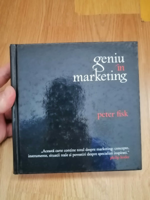 Geniu in marketing - Peter Fisk : 2008 foto