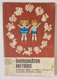 INDRUMATOR METODIC , DEZVOLTAREA VORBIRII LA CLASELE I , A II - A SI A III - A SI ACTIVITATI RECREATIVE LA CLASA I de ELVIRA CRETU , CONSTANTIN ILIESC