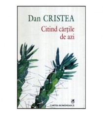 Dan Cristea - Citind cartile de azi - 117921