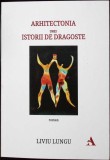Carte Roman: Arhitectonia unei istorii de dragoste - Liviu Lungu, Beletristica, coperta necartonata, limba romana, Editura Asdreni 2025