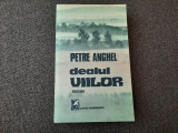 DEALUL VIILOR - Petre Anghel RF9/0