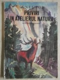 Ionel Pop - Priviri in atelierul naturii (trimit cartea oriunde in tara)