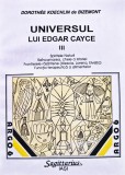 Cumpara ieftin Universul lui Edgar Cayce. Volumul 3: Spiritele naturii. Re&icirc;ncarnarea, cheie a istoriei. Frontierele răsăritene. Funcția terapeutică a alimentelor - 1