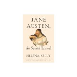 Jane Austen, the Secret Radical