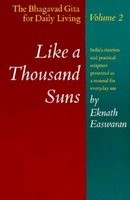 Like a Thousand Suns: The Bhagavad Gita for Daily Living, Volume II foto