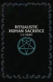 Ritualistic Human Sacrifice