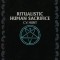 Ritualistic Human Sacrifice